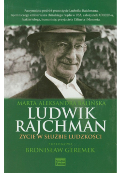 Ludwik Rajchman Życie w służbie ludzkości