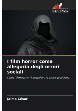 I film horror come allegoria degli orrori sociali