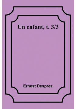 Un enfant, t. 3/3