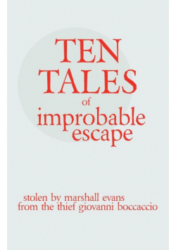 Ten Tales of Improbable Escape