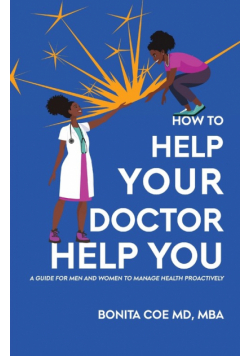 How to Help Your Doctor Help You