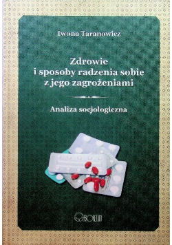 Zdrowie i sposoby radzenia sobie z jego zagrożeniami