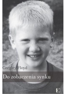 Do zobaczenia synku
