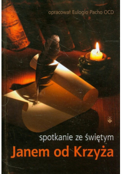 Pacho Eulogio - Spotkanie ze świętym Janem od Krzyża