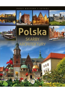 Polska : Skarby architektury