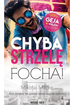Chyba strzelę focha