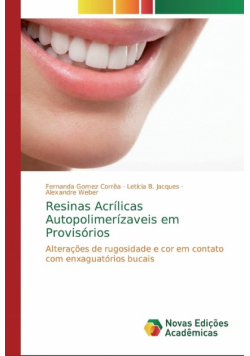 Resinas Acrílicas Autopolimerízaveis em Provisórios