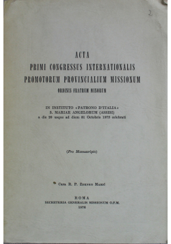 Acta Primi congressus  internationalis promotorum  provincialium  missionum