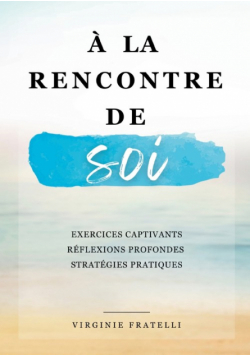 À la rencontre de soi