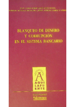 Blanqueo de dinero y corrupcion enel sistema bancario