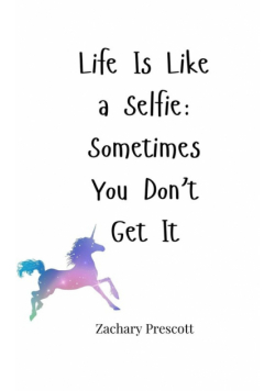 Life Is Like a Selfie