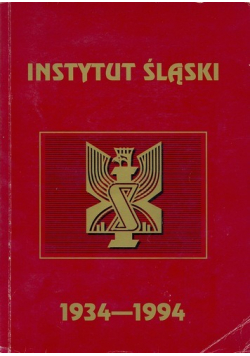 Instytut Śląski 1934 - 1994