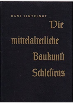 Die mittelalterliche Baukunst Schlesiens