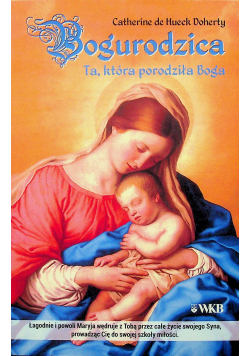 Bogurodzica Ta która porodziła Boga