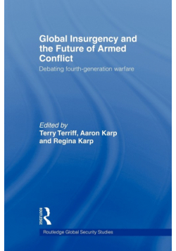 Global Insurgency and the Future of Armed Conflict