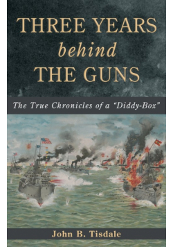 Three Years Behind the Guns