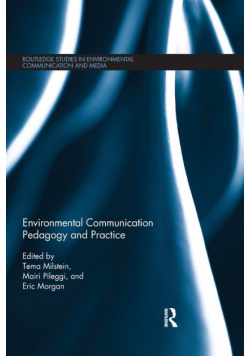 Environmental Communication Pedagogy and Practice