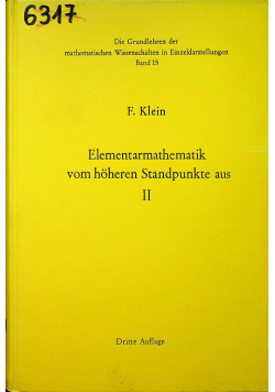 Elementarmathematik vom hoheren standpunkte aus II