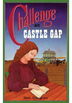 Challenge at Castle Gap, A Western Gothic Novel