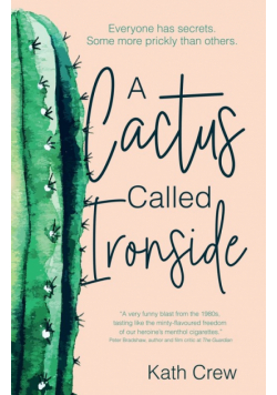 A Cactus Called Ironside
