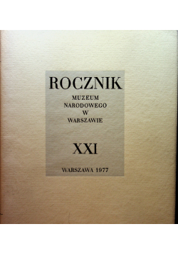 Rocznik muzeum narodowego w Warszawie XXI