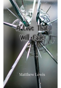 A Love That Will Fade