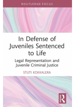 In Defense of Juveniles Sentenced to Life