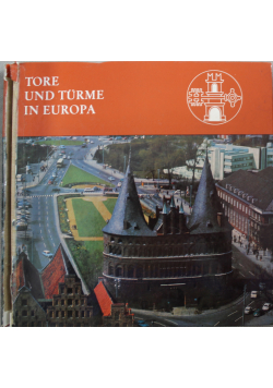 Tore und Turme  in Europa
