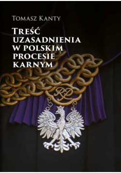 Treść uzasadnienia w polskim procesie karnym