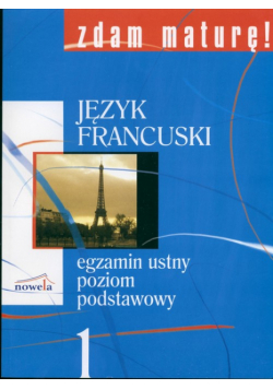 Zdam maturę 1 Język francuski