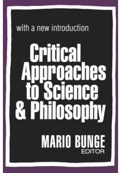 Critical Approaches to Science and Philosophy