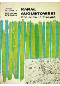 Kanał augustowski jego dzieje i przyszłość