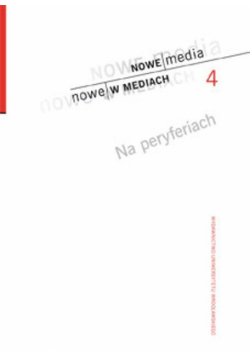 Na peryferiach Nowe media 4