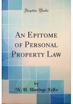 An Epitome of Personal Property Law Reprint z 1901 r.