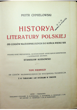 Historyja literatury polskiej od czasów najdawniejszych do końca wieku XIX tom I 1948r