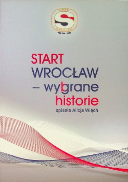 Start Wrocław Wygrane wybrane historie