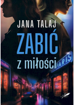 Zabić z miłość