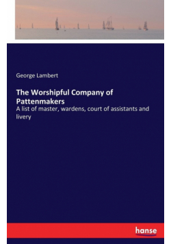 The Worshipful Company of Pattenmakers