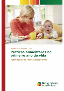 Práticas alimentares no primeiro ano de vida