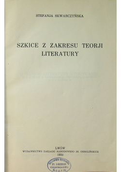 Szkice z zakresu teorji litertury 1932 r