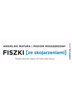 Fiszki ze skojarzeniami Angielski Matura Poziom Rozszerzony