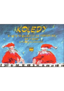 Kolędy w łatwym układzie na fortepian na 4 ręce