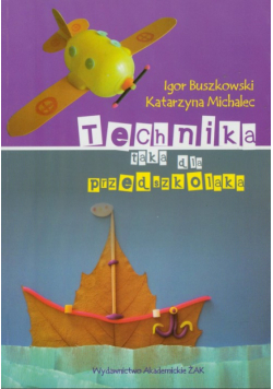 Technika taka dla przedszkolaka
