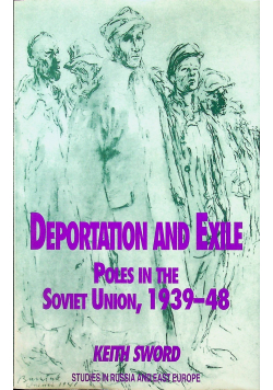Deportation and Exile  Poles in the Soviet Union