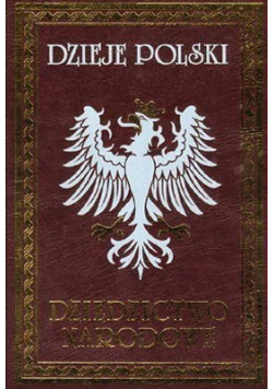 Dzieje Polski Dziedzictwo narodowe Tom III Reprint 1896 r