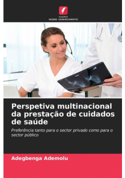 Perspetiva multinacional da prestação de cuidados de saúde