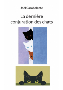 La dernière conjuration des chats