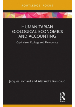 Humanitarian Ecological Economics and Accounting