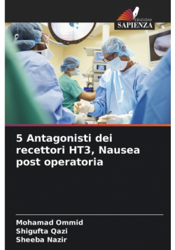 5 Antagonisti dei recettori HT3, Nausea post operatoria