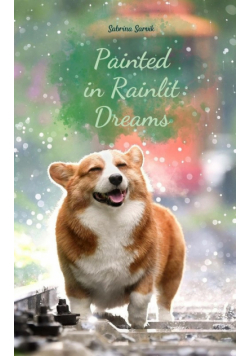 Painted in Rainlit Dreams